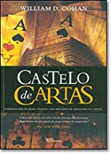 Castelo De Cartas - A Derrocada Do Bear Stearns - Uma Historia De Arrogancia E Abuso