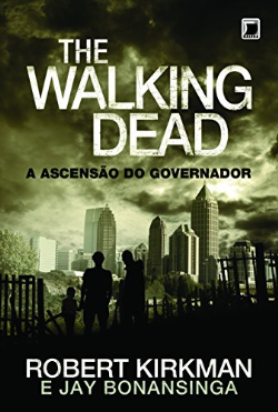 The Walking Dead - A Ascensao Do Governador