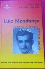 Luiz Mendonça - Teatro É Festa para o Povo