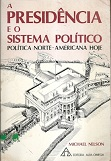 A Presidencia E O Sistema Politico