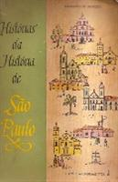 Historias Da Historia De Sao Paulo