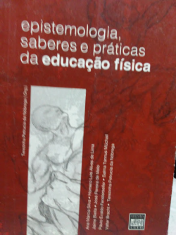 Epsitemologia, Saberes E Praticas Da Educacao