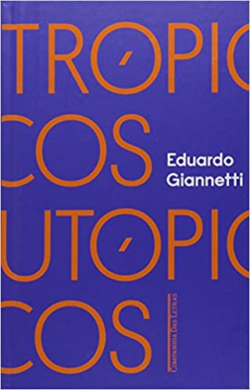 Tropicos Utopicos - Uma Perspectiva Brasileira Da Crise Civilizatoria