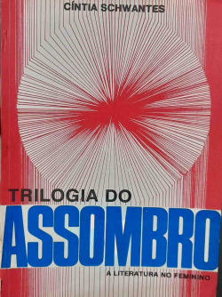 Trilogia Do Assombro - A Literatura No Feminino
