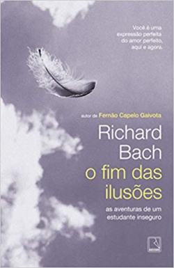 O Fim Das Ilusoes - As Aventuras De Um Estudante Inseguro