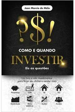 Como E Quando Investir