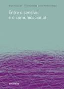 Entre O Sensivel E O Comunicacional