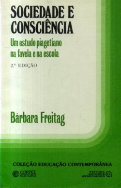 Sociedade E Consciencia - Um Estudo Piagetiano Na Favela E Na Escola