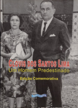 Clovis Dos Santos Lima - Um Homem Predestinado