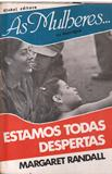 As Mulheres Da Nicaragua - Estamos Todas Despertas