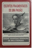 Escritos Fragmentados De Uma Paixao
