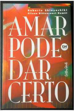 Amar Pode Dar Certo