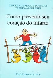 Fatores De Risco E Doencas Cardiovasculares - Como Prevenir Seu Coracao Do Infarto