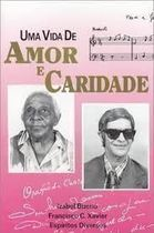 Uma Vida De Amor E Caridade