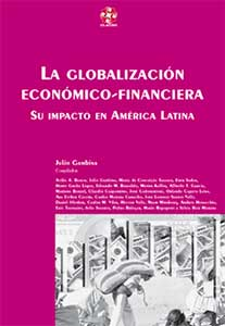 La Globalizacion Economico-financiera - Su Impacto En America Latina