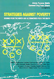 Strategies Against Poverty - Designs From The North And Alternatives From The South