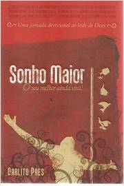 Sonho Maior O Seu
