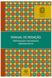 Manual De Redacao - Padronizacao E Documentos Administrativos