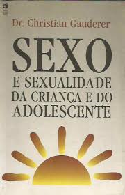 Sexo E Sexualidade Da Crianca E Do Adolescente