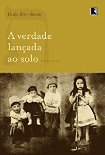 A verdade lançada ao solo