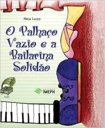 O Palhaco Vazio E A Bailarina Solidao