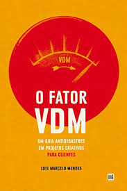 O Fator Vdm Um Guia Antidesastres Em Projetos Criativos