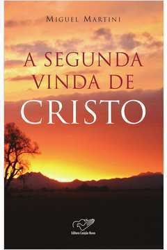 A Segunda Vinda De Cristo