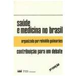 Saude E Medicina No Brasil Contribuicao Para Um Debate