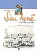 Memorias Do Seu Nene Da Vila Matilde