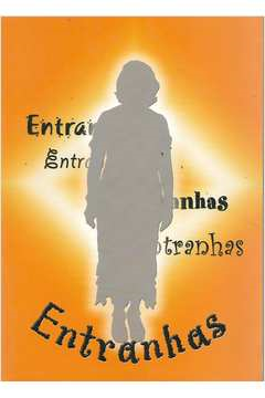 Entranhas - Uma Historia De Luta