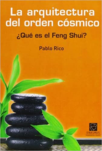 La arquitectura del orden cósmico - Que es el Feng Shui