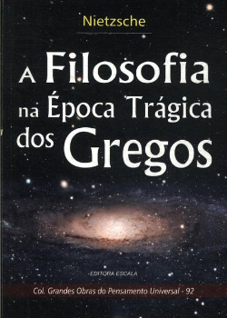 A Filosofia Na Epoca Tragica Dos Gregos