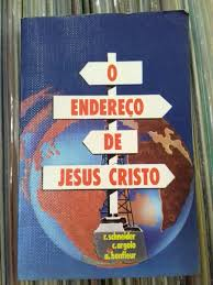 O Endereco De Jesus Cristo