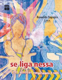 Se Liga Nessa - Corpo Emocao Comportamento E Saude