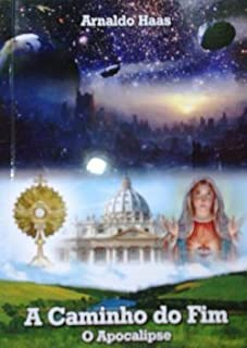 A Caminho Do Fim - O Apocalipse