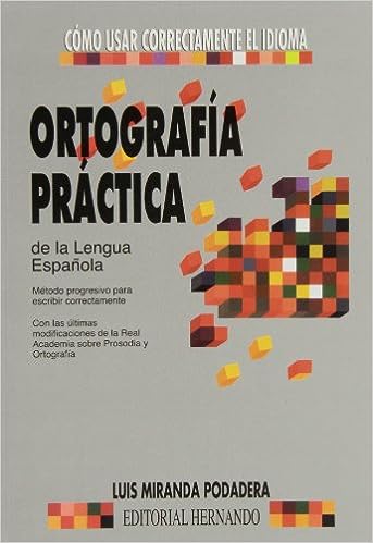 Ortografia Práctica de La Lengua Española