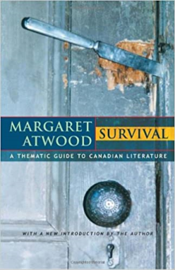 Survival - A Thematic Guide To Canadian Literature