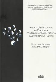 Associacao Nacional De Pesquisa E Pos Graduacao Em Ciencia Da Inofrmacao - Ancib - Reflexao E Proposta Para Dinamizacao