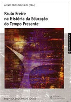 Paulo Freire Na Historia Da Educacao Do Tempo Presente