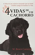 Quatro Vidas De Um Cachorro