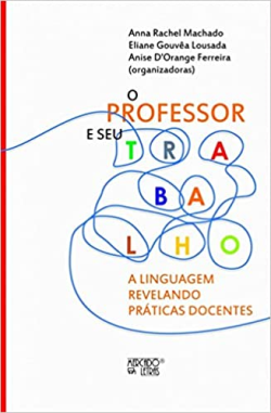 O Professor E Seu Trabalho - A Linguagem Revelando Praticas Docentes