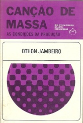 Cancao De Massa - As Condicoes Da Producao
