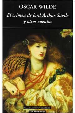 El Crimen De Lord Arthur Savile Y Otros Cuentos
