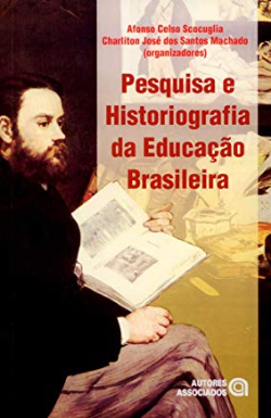 Pesquisa E Historiografia Da Educacao Brasileira