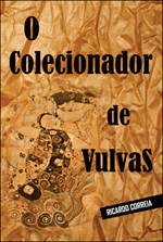 Colecionador De Vulvas, O