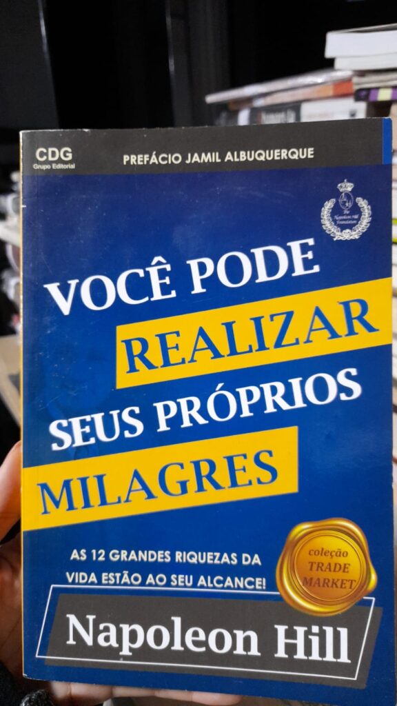 Voce Pode Realizar Seus Proprios Milagres - As 12 Grandes Riquezas Da Vida Ao Seu Alcance