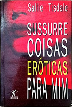 Sussurre Coisas Eroticas Para Mim