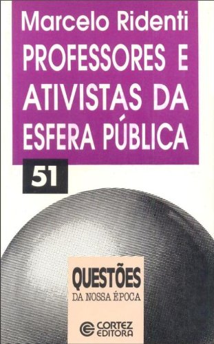 Professores E Ativistas Da Esfera Publica