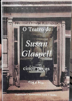 O Teatro De Susan Glaspell Cinco Pecas
