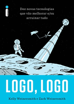 Logo Logo - Dez Novas Tecnologias Que Vao Melhorar E Ou Arruinar Tudo